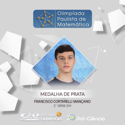 Aluno do Colégio Cristo Rei conquista medalha de prata na Olimpíada Paulista de Matemática